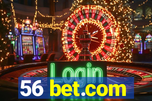 56 bet.com